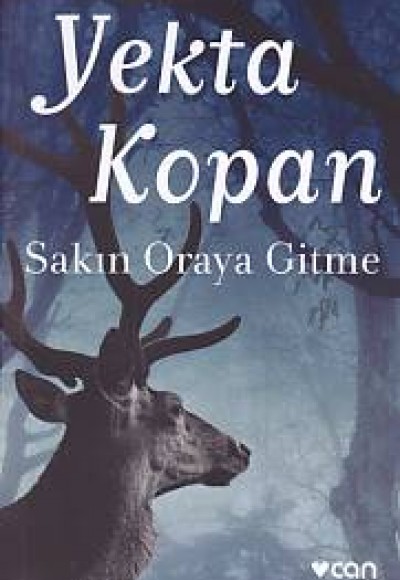 Sakın Oraya Gitme