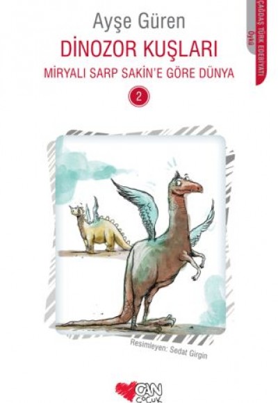 Dinozor Kuşları - Miryalı Sarp Sakin'e Göre Dünya 2