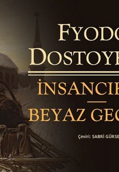 İnsancıklar Beyaz Geceler (Mini Kitap)