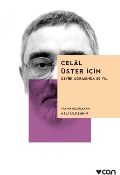 Celal Üster İçin - Çeviri Uğraşında 50 Yıl