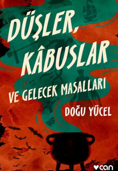 Düşler, Kâbuslar ve Gelecek Masallar