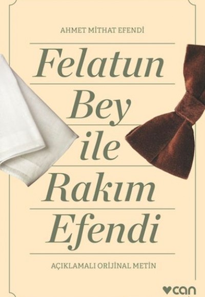 Felatun Bey ve Rakım Efendi (Açıklamalı Orijinal Metin)