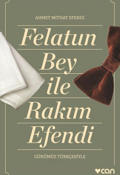 Felatun Bey ve Rakım Efendi (Günümüz Türkçesiyle)