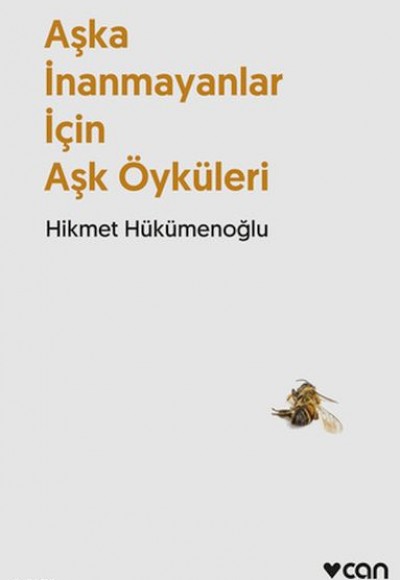 Aşka İnanmayanlar İçin Aşk Öyküleri (Yeni Kapak)