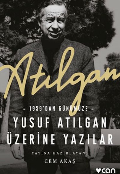 Atılgan: 1959’dan Günümüze Yusuf Atılgan Üzerine Yazılar