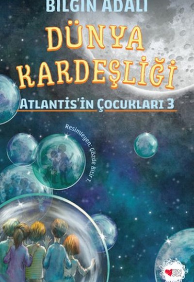 Dünya Kardeşliği - Atlantis'in Çocukları 3