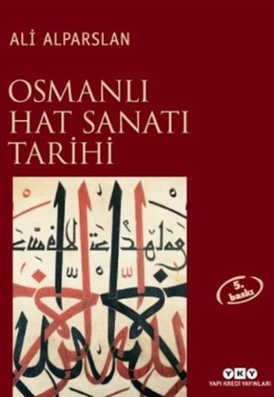 Osmanlı Hat Sanatı Tarihi (Ciltli)