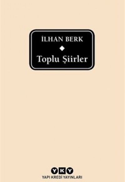 Toplu Şiirler (İlhan Berk)