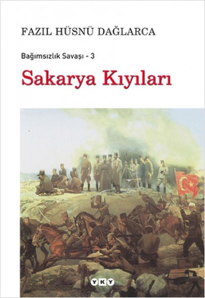 Sakarya Kıyıları / Bağımsızlık Savaşı-3