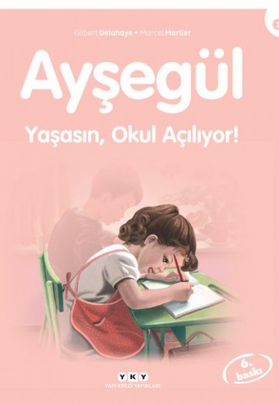 Ayşegül Serisi 02 - Yaşasın Okul Açılıyor