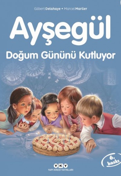 Ayşegül Serisi 06 - Doğum Gününü Kutluyor