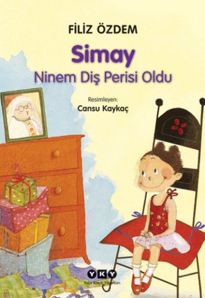 Simay - Ninem Diş Perisi Oldu