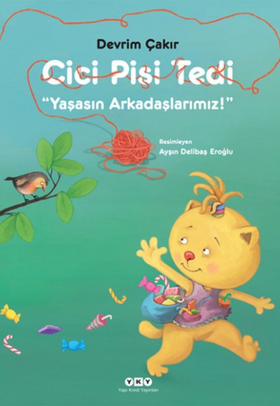 Cici Pisi Tedi  Yaşasın Arkadaşlarımız