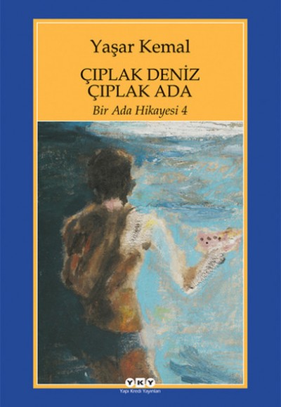 Bir Ada Hikayesi 4 - Çıplak Deniz Çıplak Ada