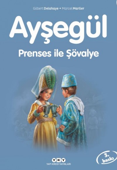 Ayşegül Serisi 47 - Prenses ile Şövalye