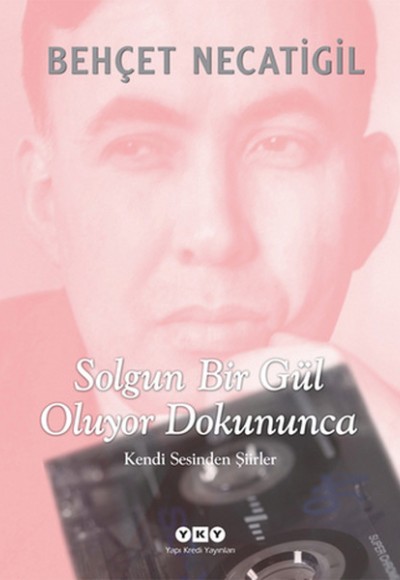 Solgun Bir Gül Oluyor Dokununca  Kendi Sesinden Şiirler (CD ekli)