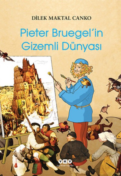 Pieter Bruegel'in Gizemli Dünyası