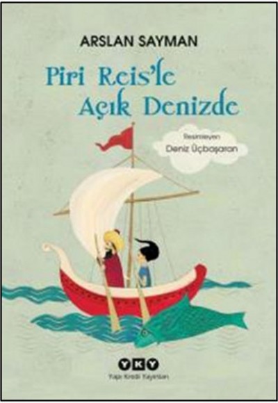 Piri Reis'le  Açık Denizde