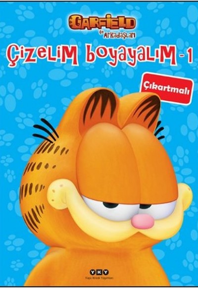 Çizelim Boyayalım 1 - Garfield ile Arkadaşları (Çıkartmalı)