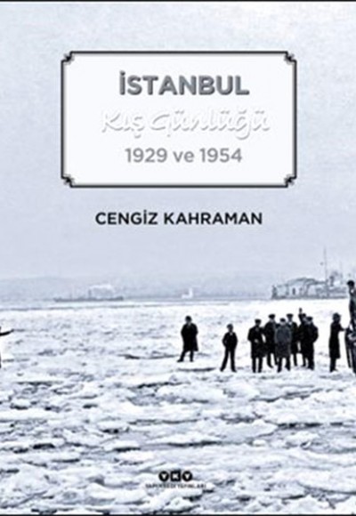 İstanbul Kış Günlüğü 1929 ve 1954