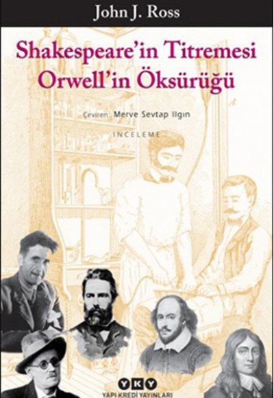 Shakespeare'in Titremesi Orwell'in Öksürüğü