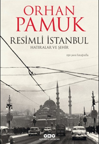 Resimli İstanbul - Hatıralar ve Şehir