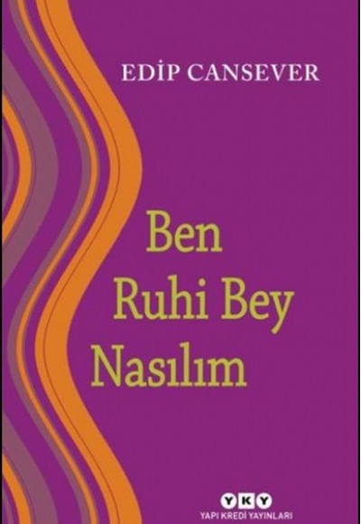 Ben Ruhi Bey Nasılım