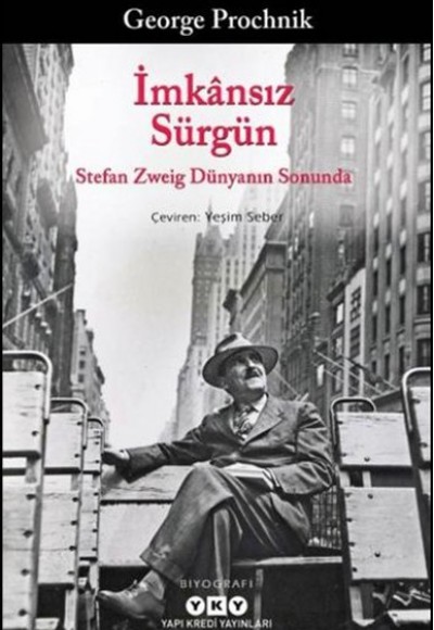 İmkansız Sürgün - Stefan Zweig Dünyanın Sonunda