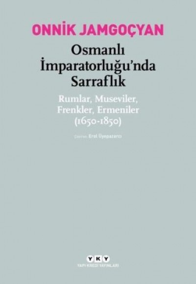 Osmanlı İmparatorluğu’nda Sarraflık