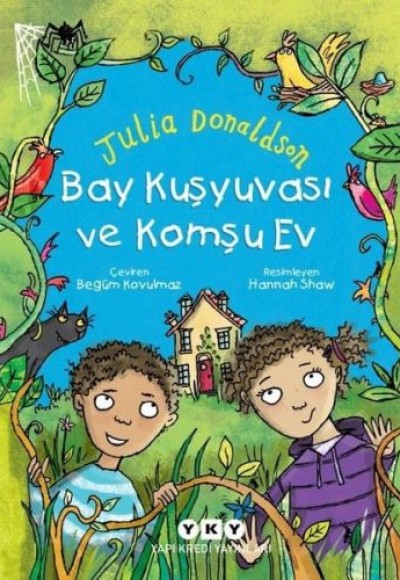 Bay Kuşyuvası ve Komşu Ev