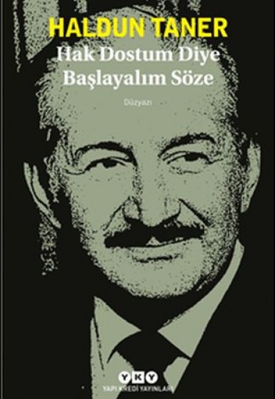 Hak Dostum Diye Başlayalım Söze