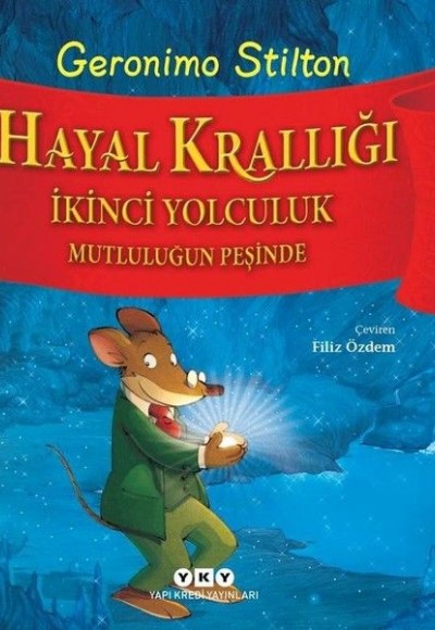 Hayal Krallığı İkinci Yolculuk - Mutluluğun Peşinde