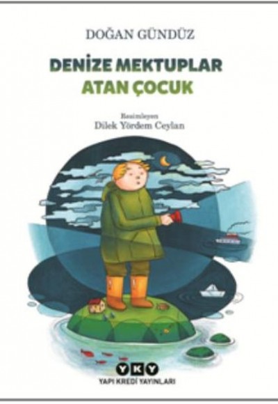 Denize Mektuplar Atan Çocuk