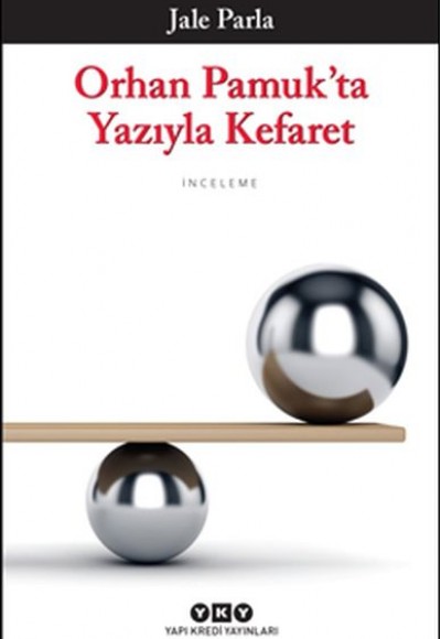 Orhan Pamuk’ta Yazıyla Kefaret