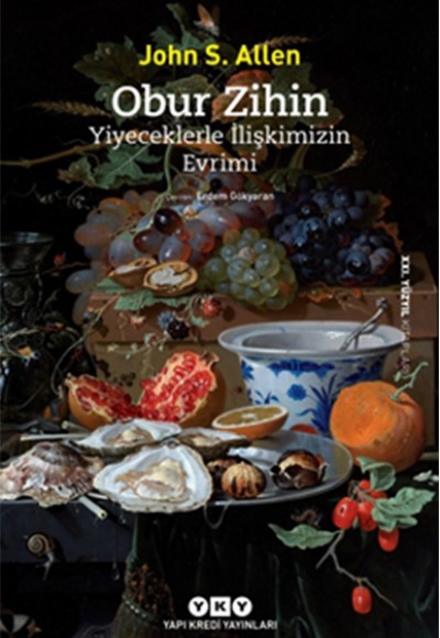 Obur Zihin - Yiyeceklerle İlişkimizin Evrimi