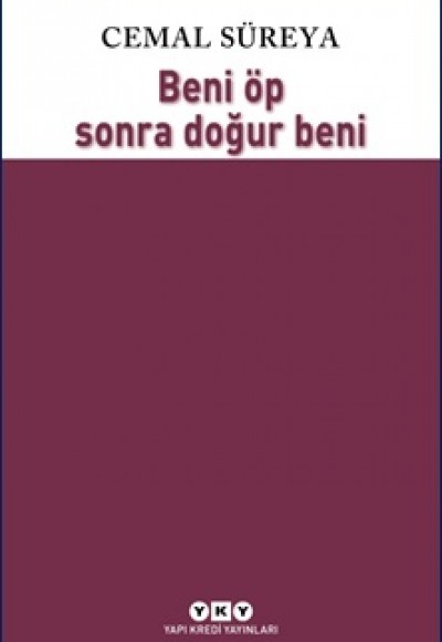 Beni Öp Sonra Doğur Beni