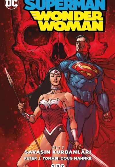 Süperman - Wonder Woman Cilt 3: Savaşın Kurbanları