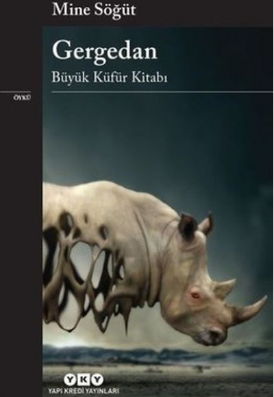 Gergedan - Büyük Küfür Kitabı