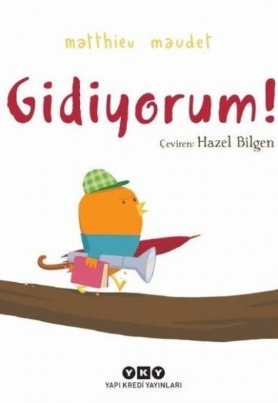 Gidiyorum!