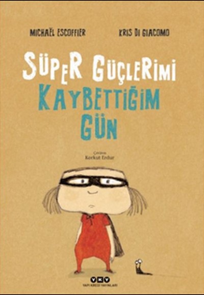 Süper Güçlerimi Kaybettiğim Gün