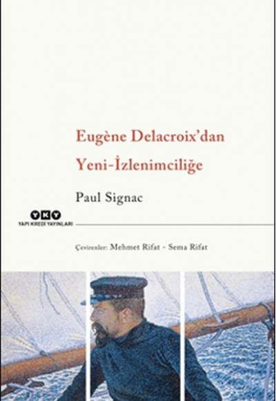 Eugène Delacroix’dan Yeni-İzlenimciliğe