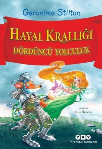 Hayal Krallığı - Dördüncü Yolculuk