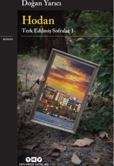 Hodan - Terk Edilmiş Sofralar 1