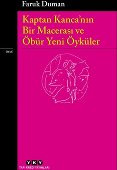 Kaptan Kanca’nın Bir Macerası ve Öbür Yeni Öyküler