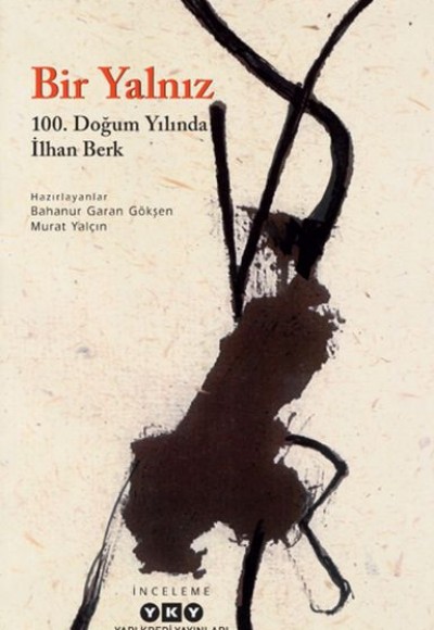 Bir Yalnız - 100. Doğum Yılında İlhan Berk