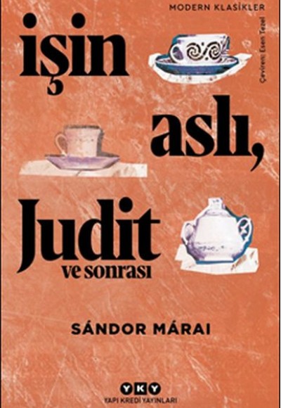 İşin Aslı, Judit ve Sonrası - Modern Klasikler