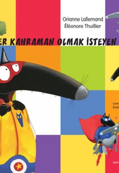 Süper Kahraman Olmak İsteyen Kurt