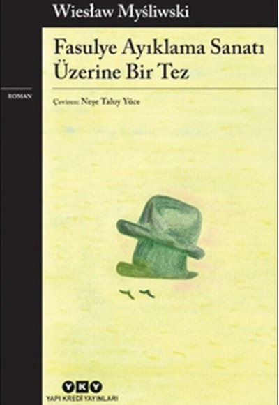 Fasulye Ayıklama Sanatı Üzerine Bir Tez