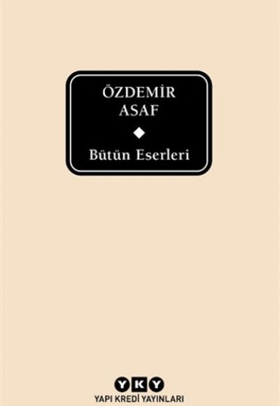 Bütün Eserleri - Özdemir Asaf (Delta)