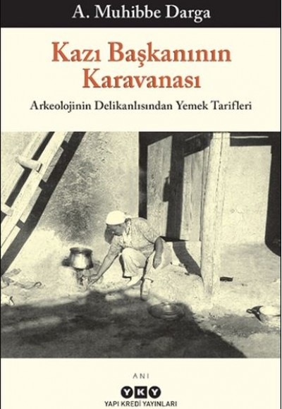 Kazı Başkanının Karavanası